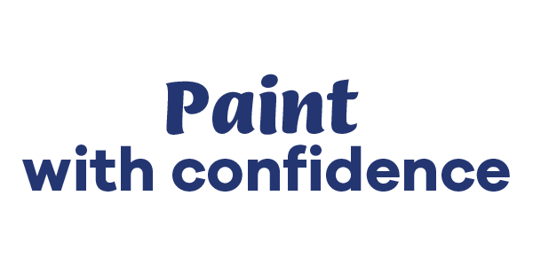 Paint with confidence